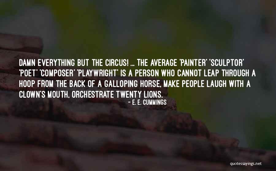 Laugh Quotes By E. E. Cummings