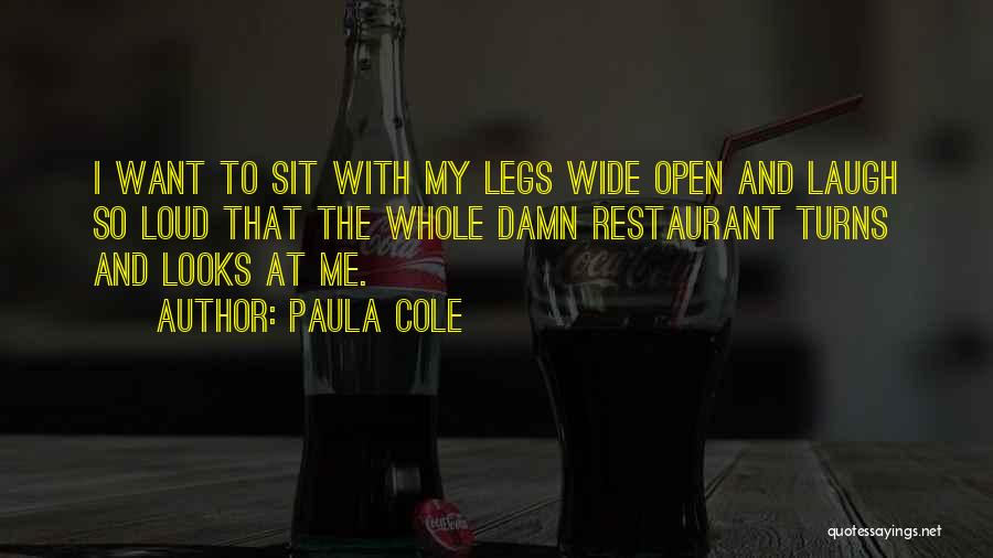 Laugh So Loud Quotes By Paula Cole