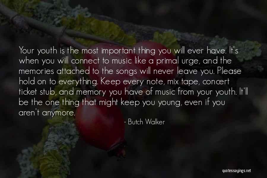 Laugh Therapy Quotes By Butch Walker Laugh Therapy Quotes By Butch Walker