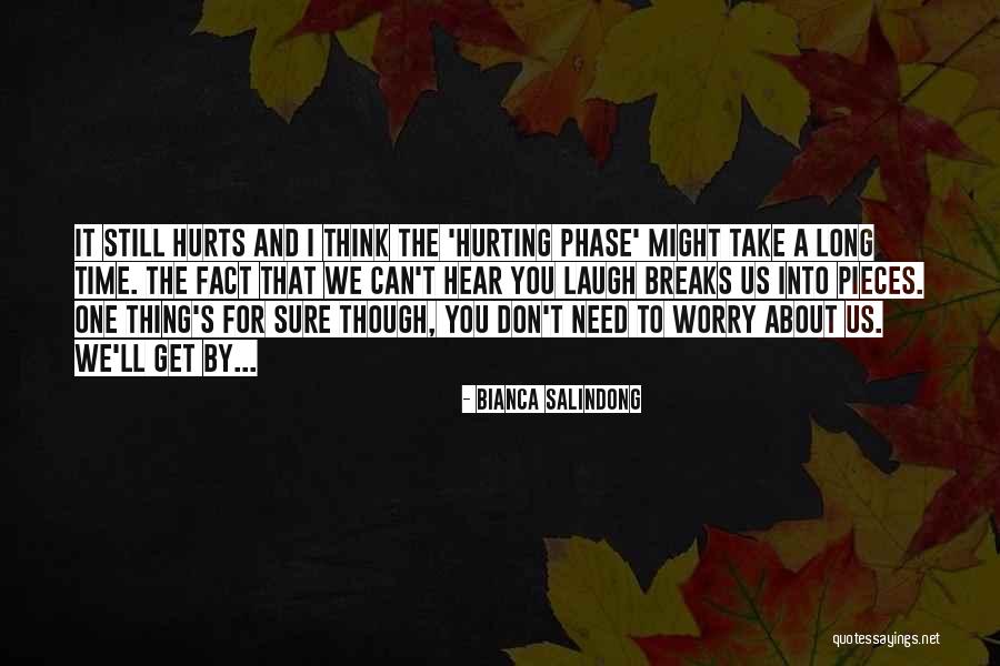 Laugh Until It Hurts Quotes By Bianca Salindong