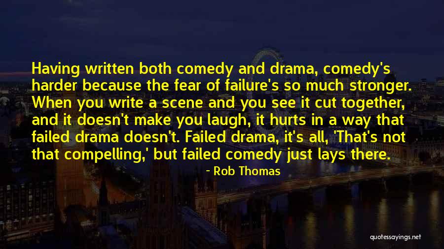 Laugh Until It Hurts Quotes By Rob Thomas