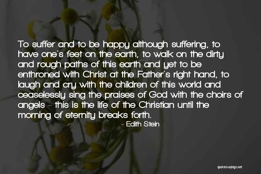 Laugh Until Quotes By Edith Stein Laugh Until Quotes By Edith Stein