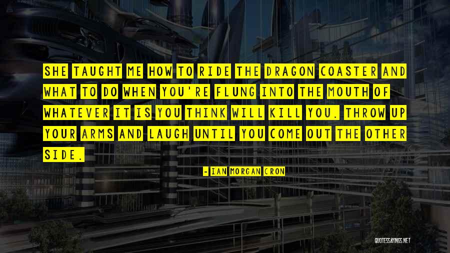 Laugh Until Quotes By Ian Morgan Cron Laugh Until Quotes By Ian Morgan Cron