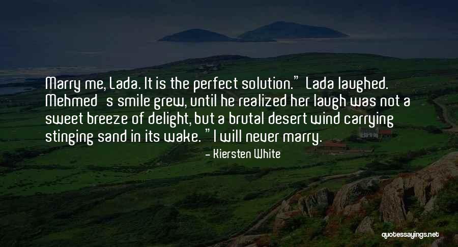 Laugh Until Quotes By Kiersten White Laugh Until Quotes By Kiersten White