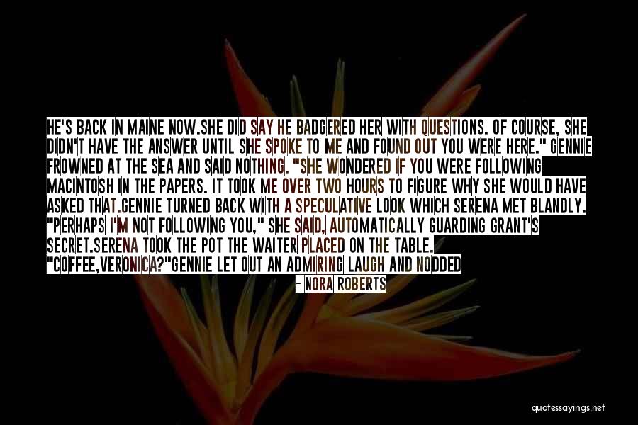 Laugh Until Quotes By Nora Roberts Laugh Until Quotes By Nora Roberts
