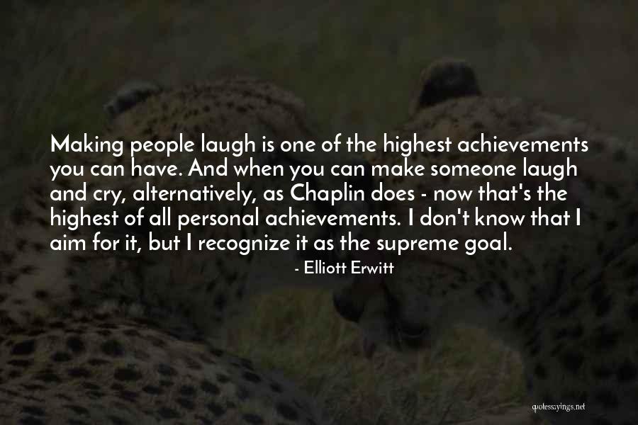Laugh When You Want To Cry Quotes By Elliott Erwitt