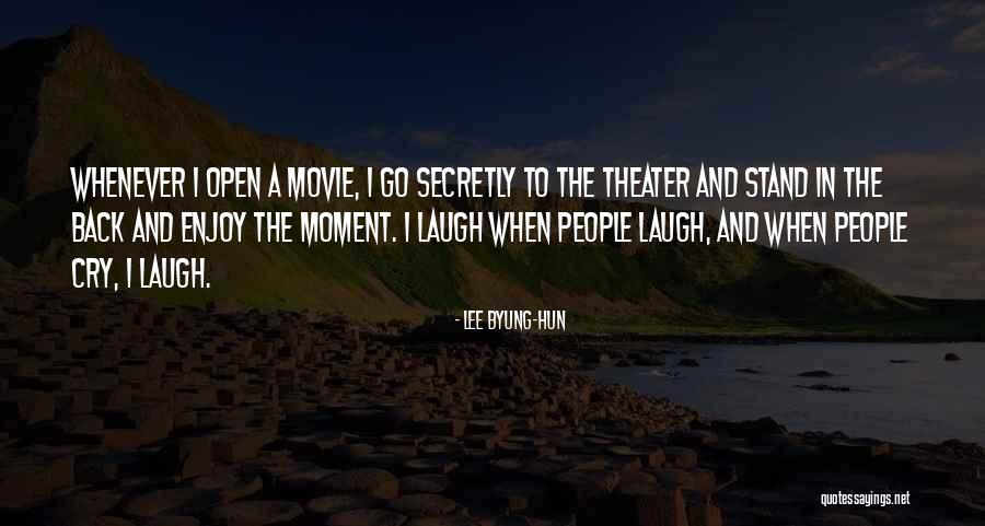 Laugh When You Want To Cry Quotes By Lee Byung-hun