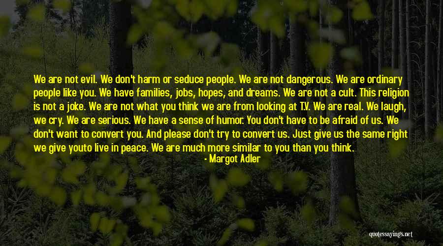 Laugh When You Want To Cry Quotes By Margot Adler