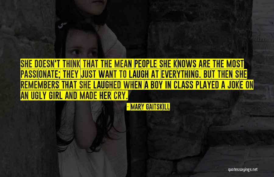Laugh When You Want To Cry Quotes By Mary Gaitskill