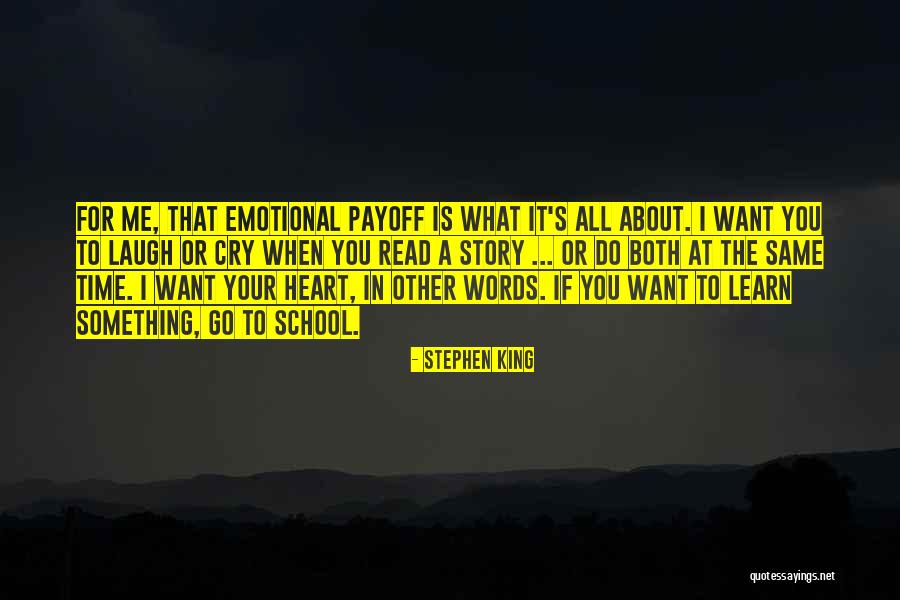 Laugh When You Want To Cry Quotes By Stephen King
