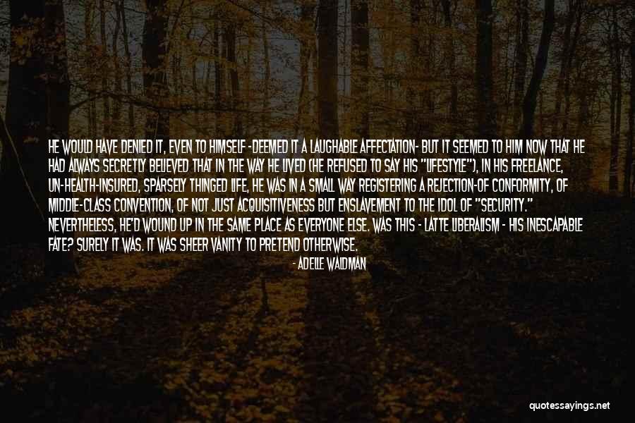 Laughable Quotes By Adelle Waldman Laughable Quotes By Adelle Waldman