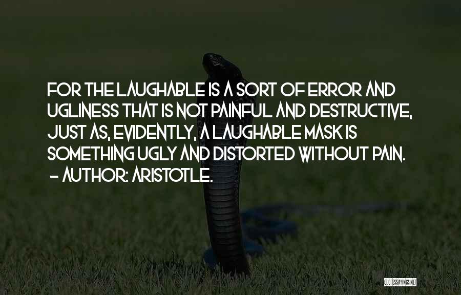 Laughable Quotes By Aristotle.
