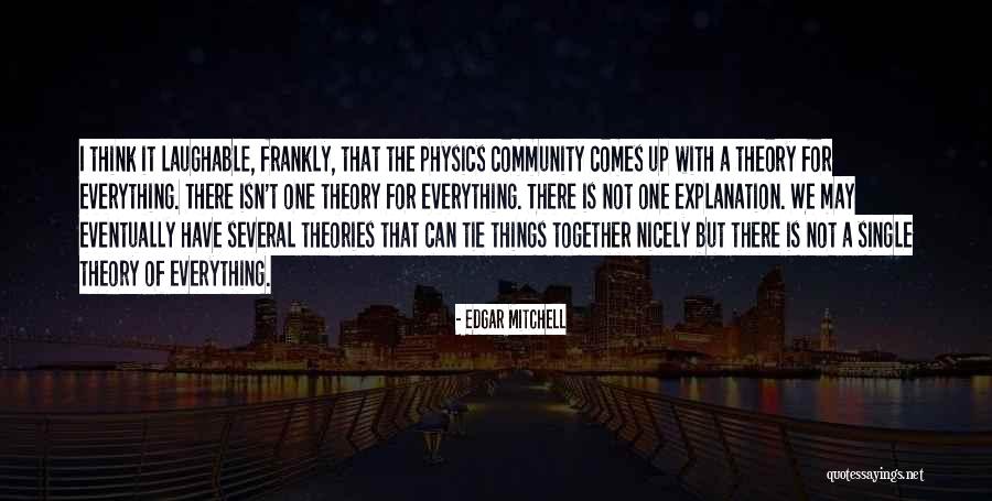 Laughable Quotes By Edgar Mitchell Laughable Quotes By Edgar Mitchell