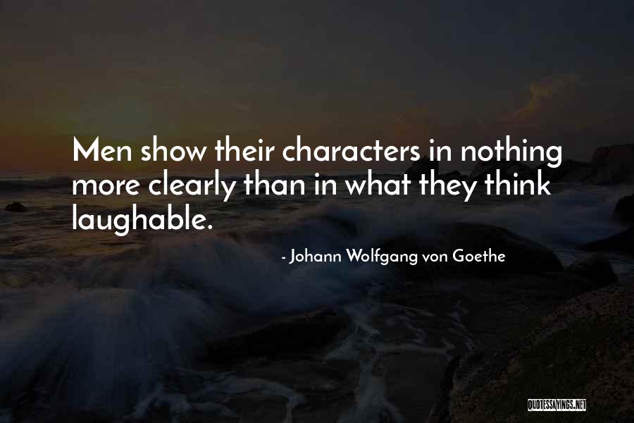 Laughable Quotes By Johann Wolfgang Von Goethe