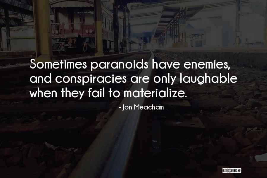Laughable Quotes By Jon Meacham Laughable Quotes By Jon Meacham