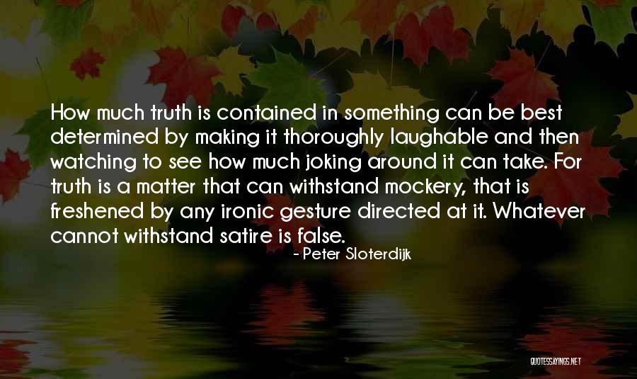Laughable Quotes By Peter Sloterdijk Laughable Quotes By Peter Sloterdijk