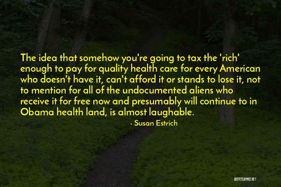 Laughable Quotes By Susan Estrich Laughable Quotes By Susan Estrich