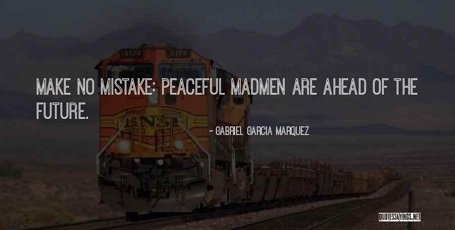 Laughably Evil Quotes By Gabriel Garcia Marquez Laughably Evil Quotes By Gabriel Garcia Marquez