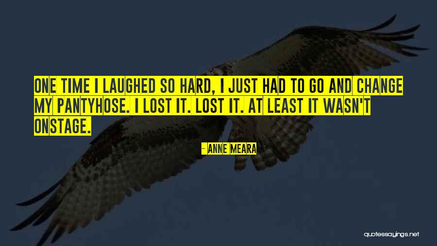 Laughed So Hard Quotes By Anne Meara Laughed So Hard Quotes By Anne Meara