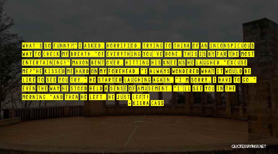 Laughed So Hard Quotes By Kiera Cass Laughed So Hard Quotes By Kiera Cass