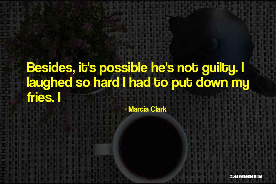Laughed So Hard Quotes By Marcia Clark Laughed So Hard Quotes By Marcia Clark
