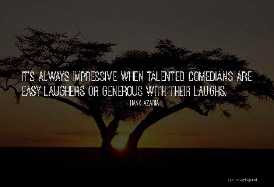 Laughers Quotes By Hank Azaria Laughers Quotes By Hank Azaria