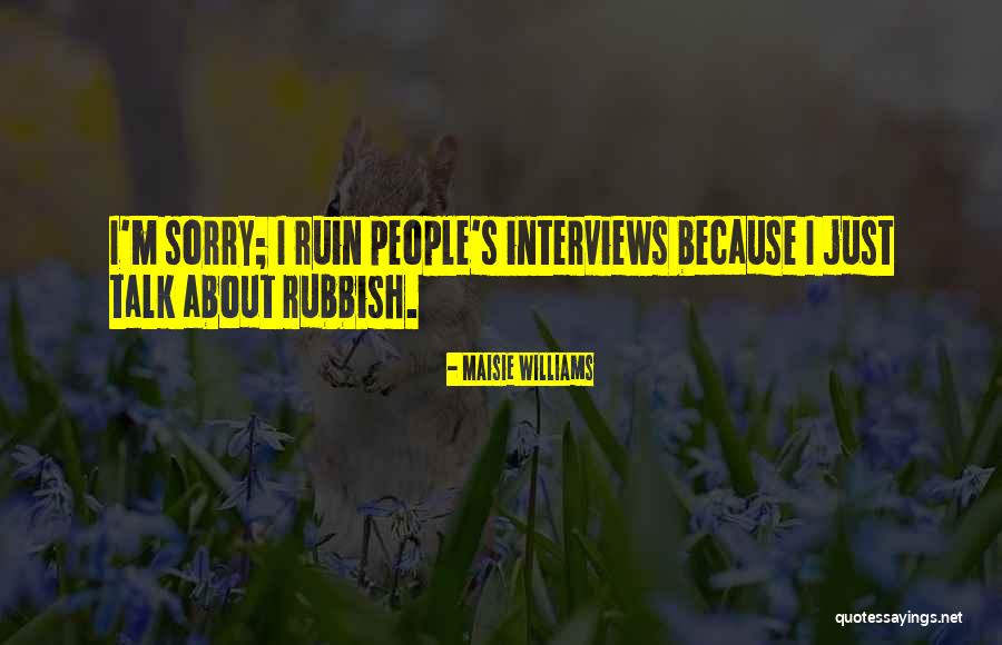 Laughfest Grand Quotes By Maisie Williams Laughfest Grand Quotes By Maisie Williams