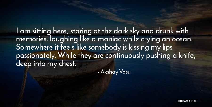 Laughing And Crying Quotes By Akshay Vasu