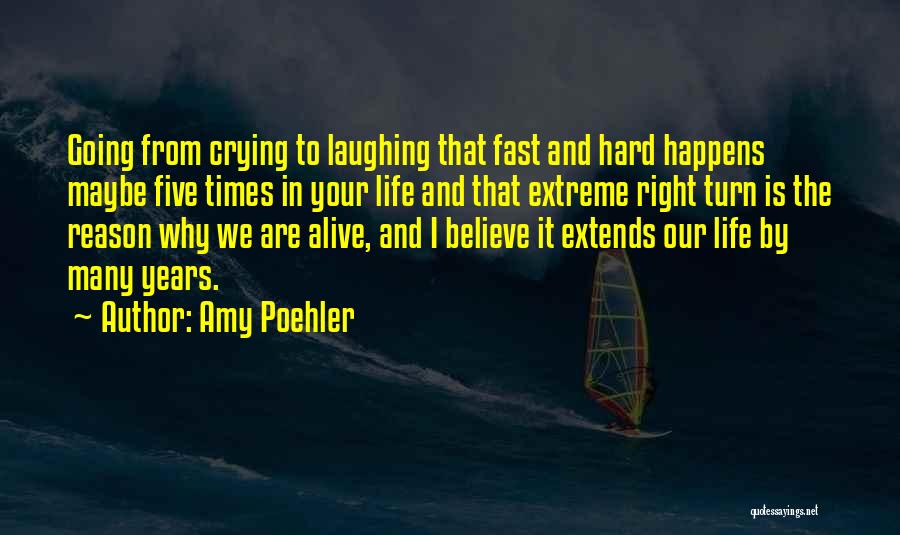 Laughing And Crying Quotes By Amy Poehler