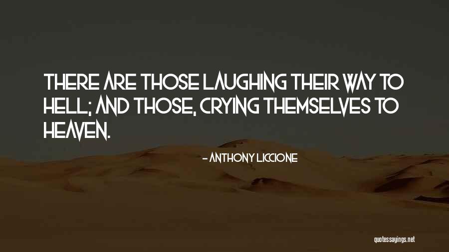 Laughing And Crying Quotes By Anthony Liccione