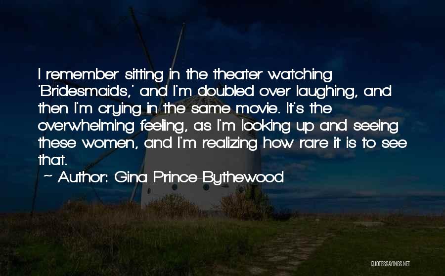 Laughing And Crying Quotes By Gina Prince-Bythewood
