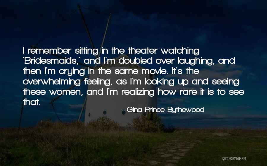 Laughing And Crying Quotes By Gina Prince-Bythewood Laughing And Crying Quotes By Gina Prince-Bythewood