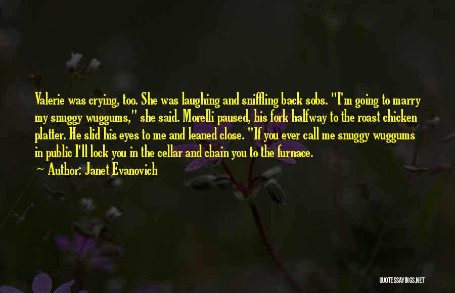 Laughing And Crying Quotes By Janet Evanovich