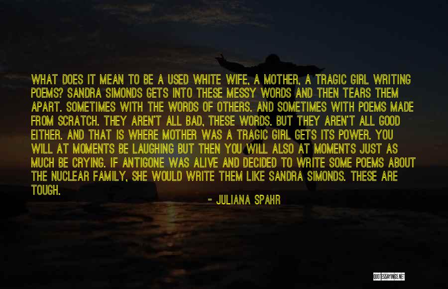 Laughing And Crying Quotes By Juliana Spahr Laughing And Crying Quotes By Juliana Spahr
