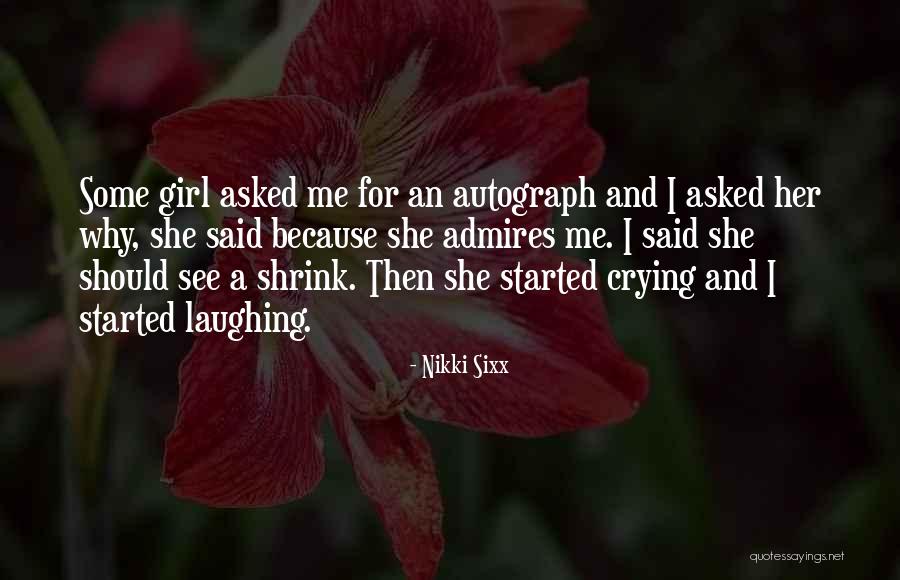 Laughing And Crying Quotes By Nikki Sixx