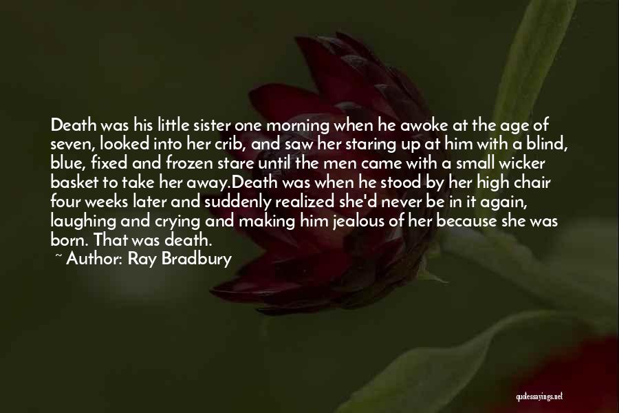 Laughing And Crying Quotes By Ray Bradbury