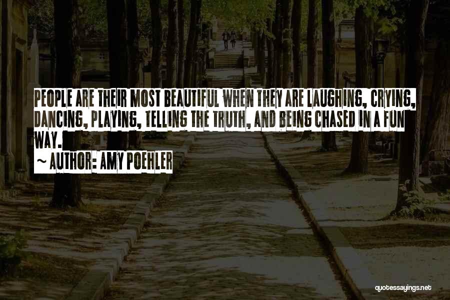 Laughing And Dancing Quotes By Amy Poehler