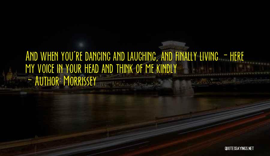 Laughing And Dancing Quotes By Morrissey