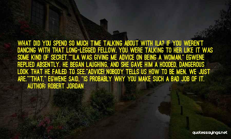 Laughing And Dancing Quotes By Robert Jordan