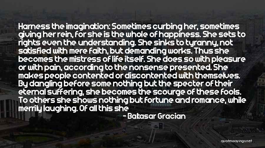 Laughing And Happiness Quotes By Baltasar Gracian Laughing And Happiness Quotes By Baltasar Gracian