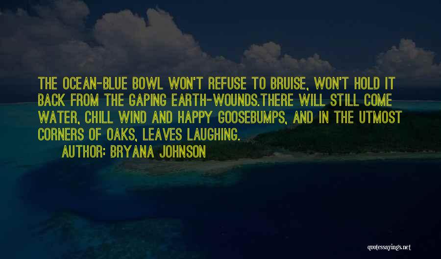 Laughing And Happy Quotes By Bryana Johnson