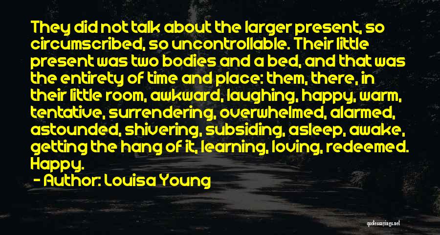 Laughing And Happy Quotes By Louisa Young