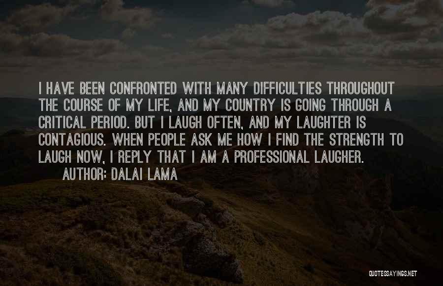 Laughing And Life Quotes By Dalai Lama