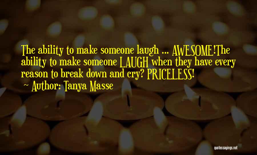 Laughing And Life Quotes By Tanya Masse