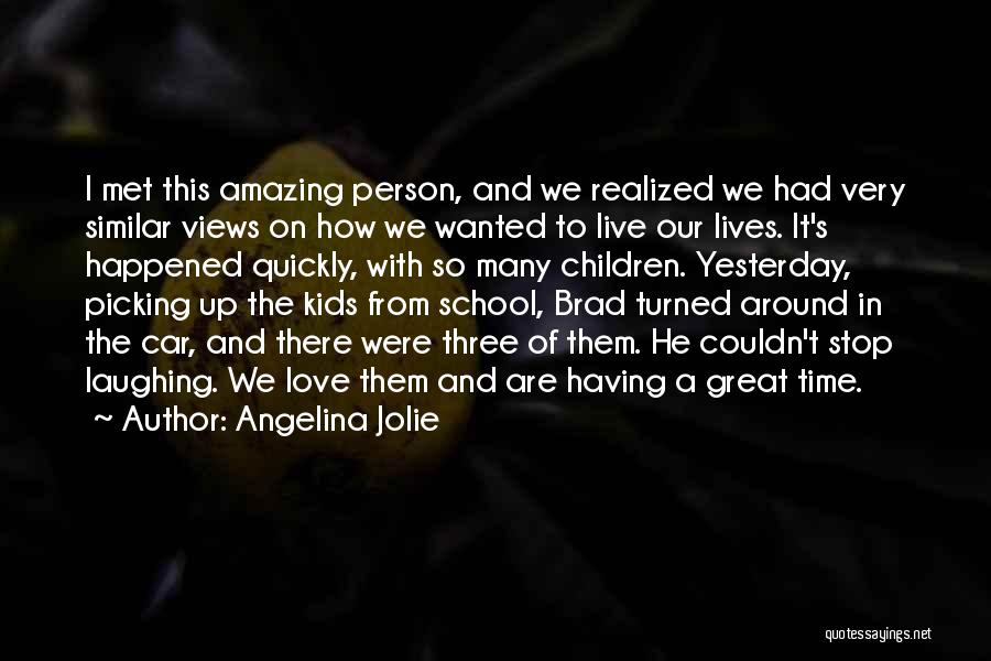 Laughing And Love Quotes By Angelina Jolie