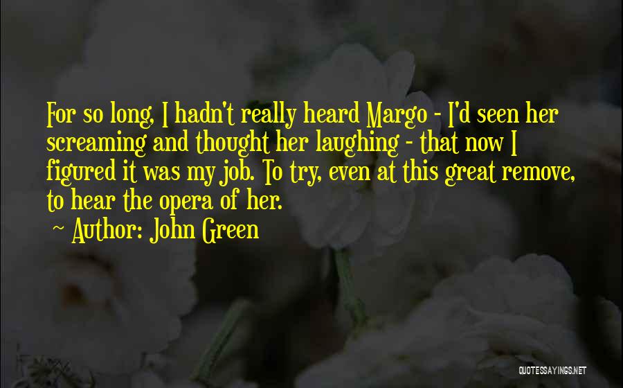 Laughing And Love Quotes By John Green