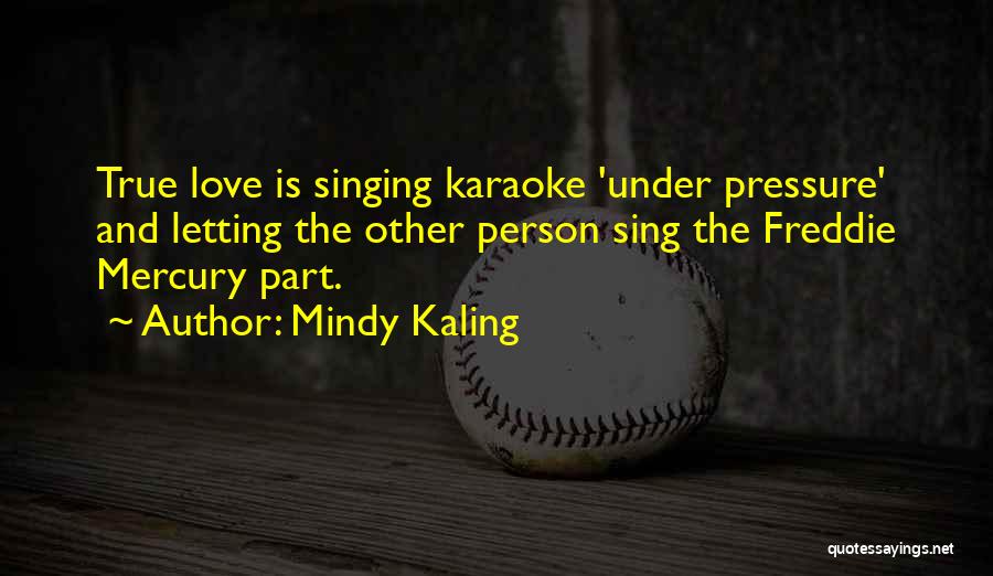 Laughing And Love Quotes By Mindy Kaling