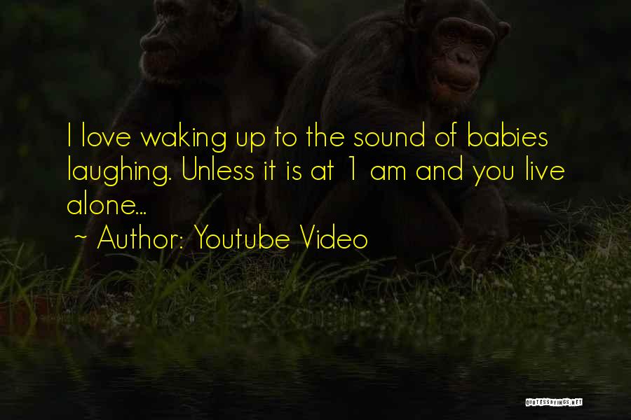 Laughing And Love Quotes By Youtube Video