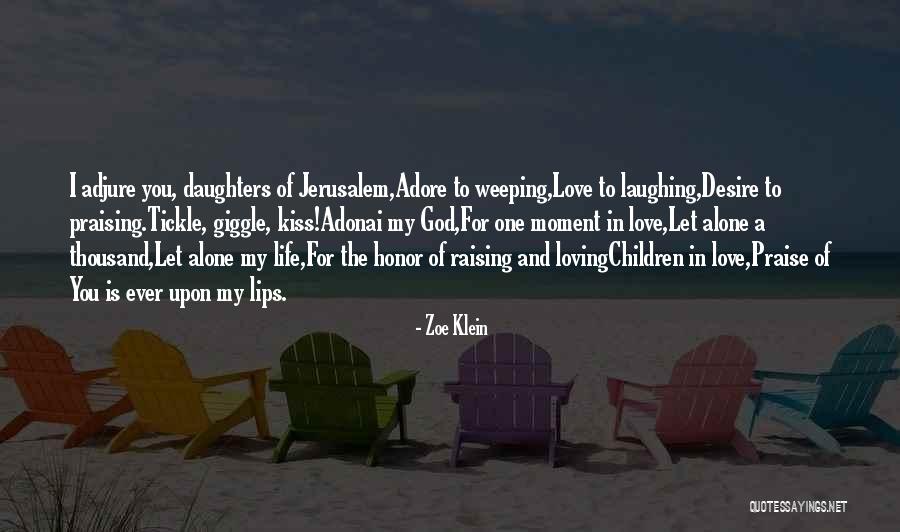 Laughing And Loving Life Quotes By Zoe Klein