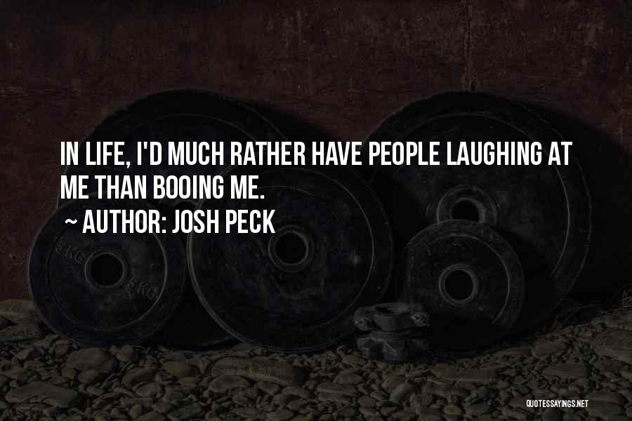 Laughing At Life Quotes By Josh Peck